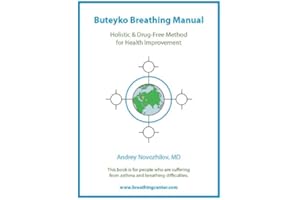 Buteyko Breathing Manual: Stop Any Breathing Problems & Improve Health