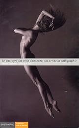 Le  photographe et la danseuse, un art de la calligraphie