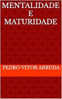 Livro Mentalidade e Maturidade (Ontologia, simbologias e fenomenologia)