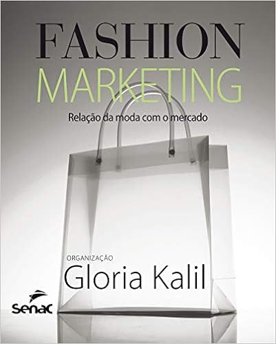 7. Fashion Marketing, por Gloria Kalil (Senac São Paulo, 2011)