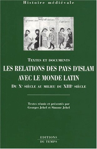 Les  relations des pays d'islam avec le monde latin