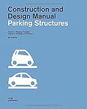Parking Structures (Construction and Design Manual)