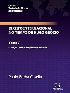 Livro Direito internacional no tempo de Hugo Grócio (Tratado de Direito Internacional Livro 7)