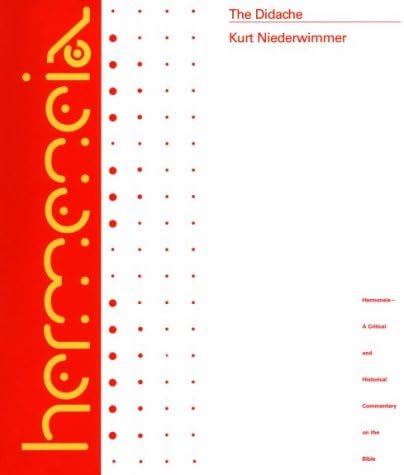 The Didache: A Commentary (Hermeneia)