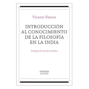 Introduccion al conocimiento de la filosofia en la India (FilosofÃ­a de la ReligiÃ³n)