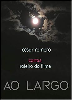 Livro Ao Largo: Cartas - Roteiro de Filme
