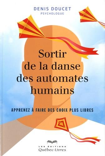 Sortir de la danse des automates humains !