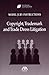 Model Jury Instructions: Copyright, Trademark and Trade Dress Litigation