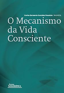 Livro O Mecanismo da Vida Consciente
