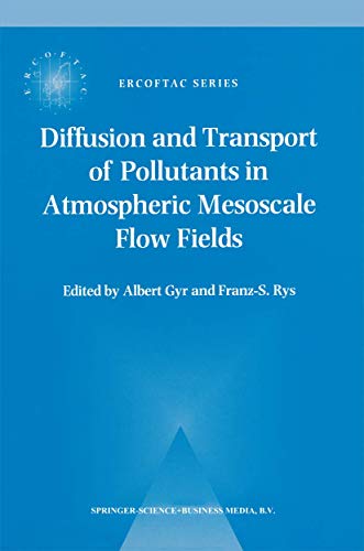 Diffusion and Transport of Pollutants in Atmospheric Mesoscale Flow Fields (ERC…