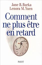Comment ne plus être en retard