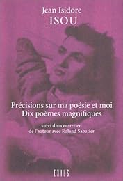 Précisions sur ma poésie et moi