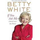 If You Ask Me: (And of Course You Won't)