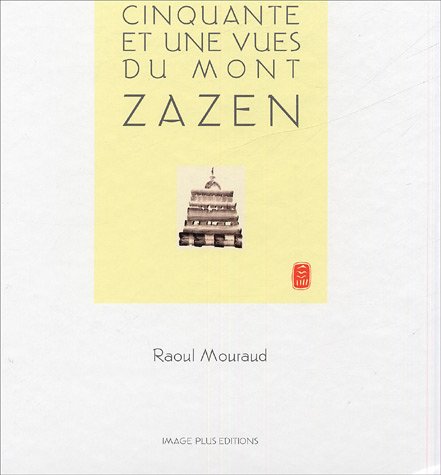 Cinquante et une vues de Mont Zazen