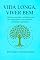 Livro VIDA LONGA, VIVER BEM : UM GUIA DA VIDA COM SENTIDO E LUCIDEZ.