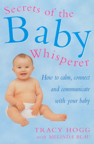 #47 — Secrets Of The Baby Whisperer: How to Calm, Connect and Comm...