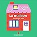 Mes Premieres Decouvertes: La maison : mon imagier anime (French Edition) by