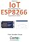 Livro Projetos de IoT para sensoriamento com ESP8266 Programado em Arduino