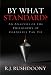 By What Standard? by
