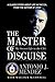 The Master of Disguise: My Secret Life in the CIA by Antonio J Mendez