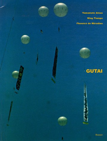Gutai : moments de destruction, moments de beaute (bilingue anglais) by Collectif