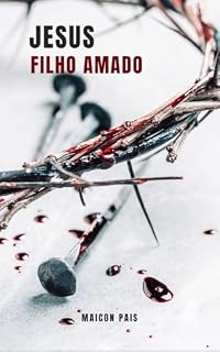 Livro Jesus : Filho Amado