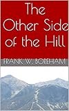 The Other Side of the Hill: And Home Again