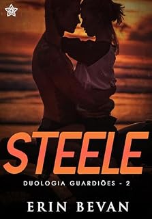 Livro Steele (Duologia Guardiões Livro 2)