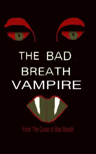The Bad Breath Vampire (The Curse of Bed Breath Book 2)