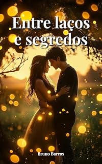 Livro Entre Laços e Segredos