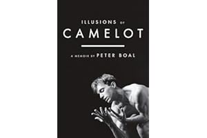 Illusions of Camelot: A Memoir