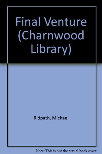 Final Venture (CH) (Charnwood Large Print Library Series)