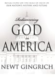 Rediscovering God in America: Reflections on the Role of Faith in Our Nation's History