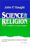 Science & Religion: From Conflict to Conversation (Crossway Classic Commentaries)