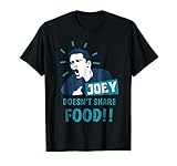 Joey Doesn't Share Food T-Shirt For Men,Women