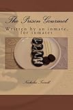 The Prison Gourmet: Written by an inmate,  for inmates?.