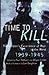 Time To Kill - The Soldier's Experience of War in the West by 