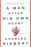 A Man After His Own Heart: A True Story