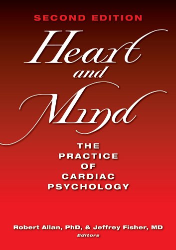 Heart and Mind: The Practice of Cardiac Psychology by Heart & Mind