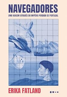 Livro Navegadores: uma viagem através do Império perdido de Portugal