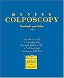 Modern Colposocoy : Textbook and Atlas, American Society For Colposcopy & Cervical Pathology, 0787264679