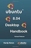 Ubuntu 8.04 Desktop Handbook by Richard Petersen