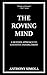 The Roving Mind: A Modern Approach to Cognitive Enhancement