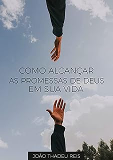 Livro Como alcançar as promessas de Deus em sua vida