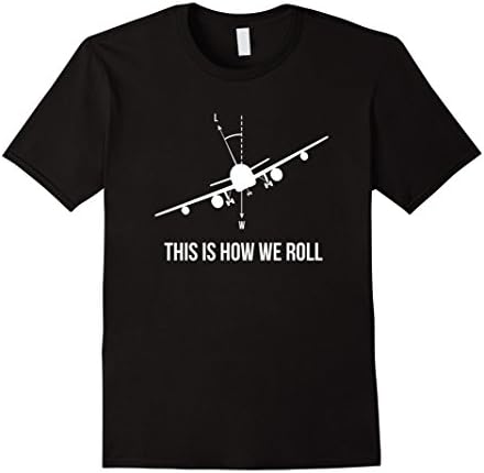 Men's This is how we roll | Aviation Pilot Airplane T-shirt  Small Black