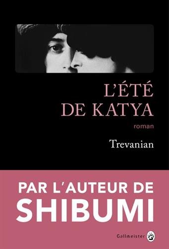 L'été de Katya: roman