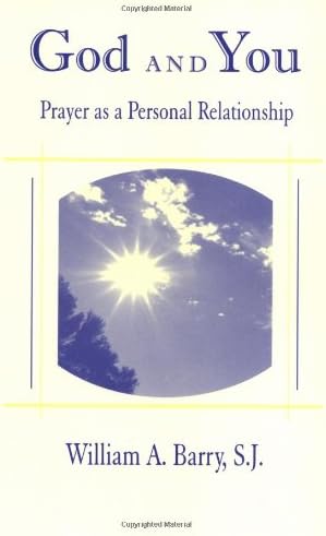 God and You: Prayer as a Personal Relationship