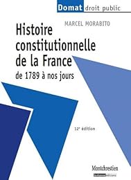 Histoire constitutionnelle de la France, de 1789 à nos jours