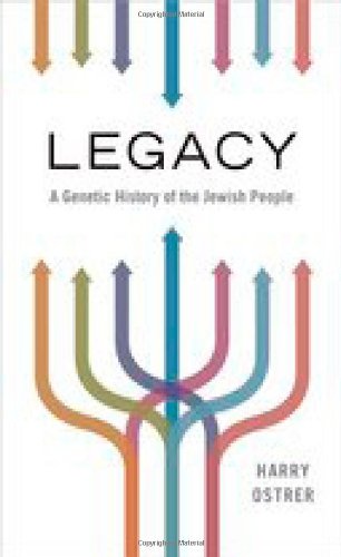 Legacy A Genetic History of the Jewish People (Hardcover)