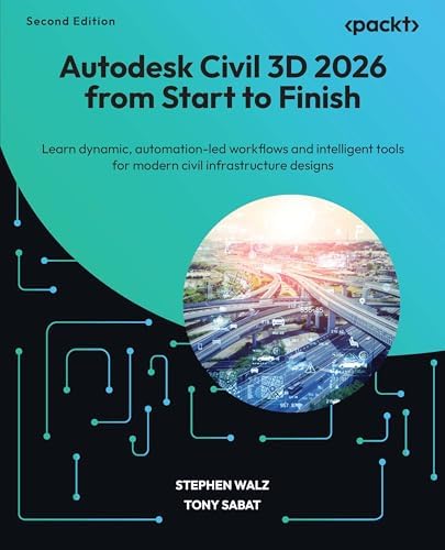 Autodesk Civil 3D 2025 Unleashed: Elevate your civil engineering